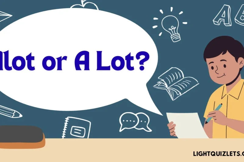 Alot or A Lot? The Correct Spelling, Meaning, and Usage Explained (With Easy Examples)