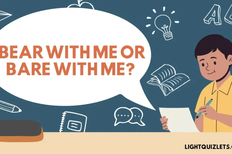 Bear With Me or Bare With Me? The Correct Phrase Explained (With Easy Examples)