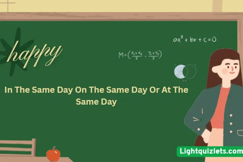 In The Same Day On The Same Day Or At The Same Day